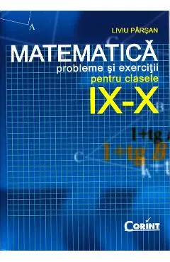 Matematica. Clasele 9-10 - Probleme si exercitii