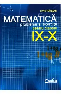 Matematica. Clasele 9-10 - Probleme si exercitii