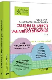 Admiterea in magistratura si in avocatura. Drept procesual civil Ed.6
