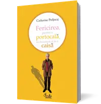 Fericirea, pentru o portocală, nu înseamnă să fie o caisă