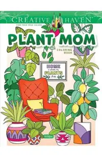 Creative Haven Plant Mom Coloring Book