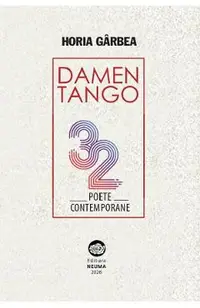 Damen Tango. 32 poete contemporane