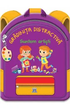 Gradinita distractiva. Suntem artisti