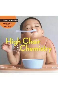 High Chair Chemistry