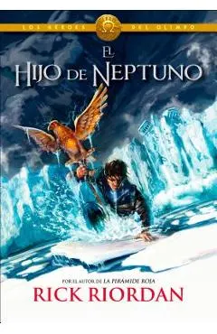 Los H�roes del Olimpo: El Hijo de Neptuno = The Son of Neptune