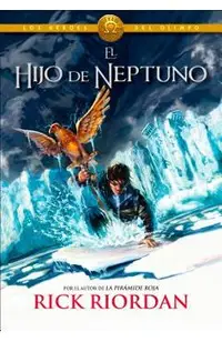 Los H�roes del Olimpo: El Hijo de Neptuno = The Son of Neptune