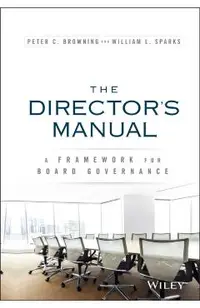 The Director's Manual: A Framework for Board Governance