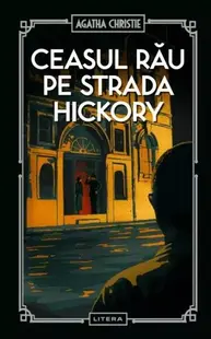 Ceasul rău pe strada Hickory (vol. 56) - Hardcover - Agatha Christie