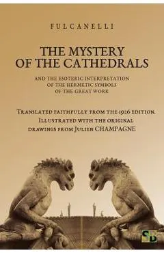 The Mystery of the Cathedrals