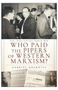 Who Paid the Pipers of Western Marxism?