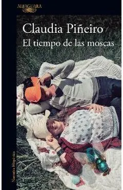 El Tiempo de Las Moscas / The Time of the Flies