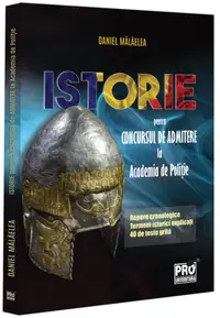 Istorie pentru concursul de admitere la Academia de Poliție - Paperback brosat