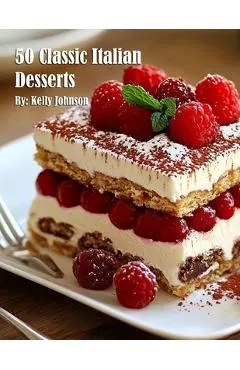 50 Classic Italian Desserts