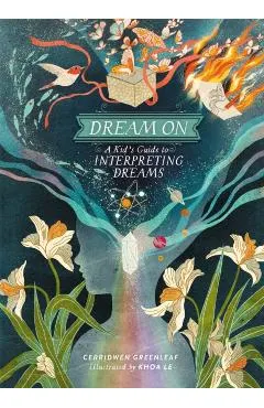 Dream on: A Kid's Guide to Interpreting Dreams