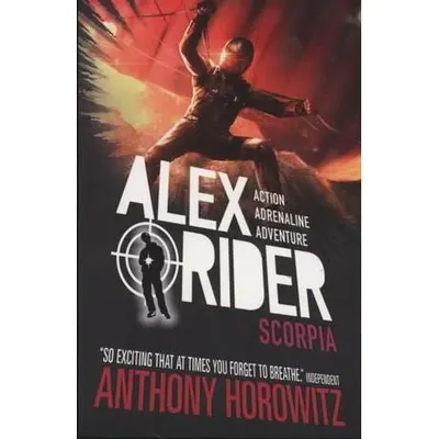 Alex Rider Mission 5: SCORPIA, ANTHONY HOROWITZ