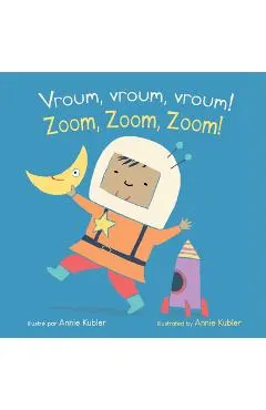Vroum, Vroum, Vroum! / Zoom, Zoom, Zoom! (French Bilingual Edition)
