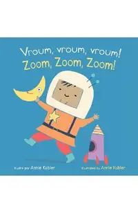 Vroum, Vroum, Vroum! / Zoom, Zoom, Zoom! (French Bilingual Edition)
