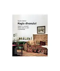 Magia divanului. Imagini și convorbiri despre spațiu și cadru în psihanaliză - Hardcover - Claudia Guderian