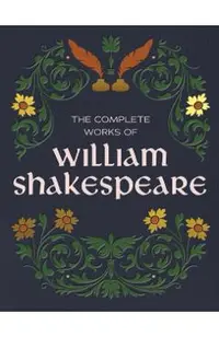The Complete Works of William Shakespeare