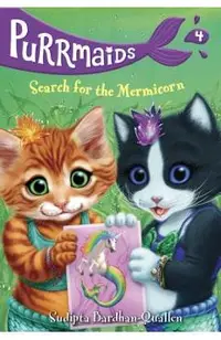 Purrmaids #4: Search for the Mermicorn