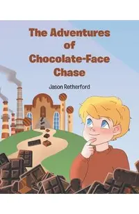 The Adventures of Chocolate-Face Chase