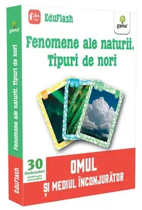 Fenomene ale naturii. Tipuri de nori. EduFlash - Paperback brosat - ***