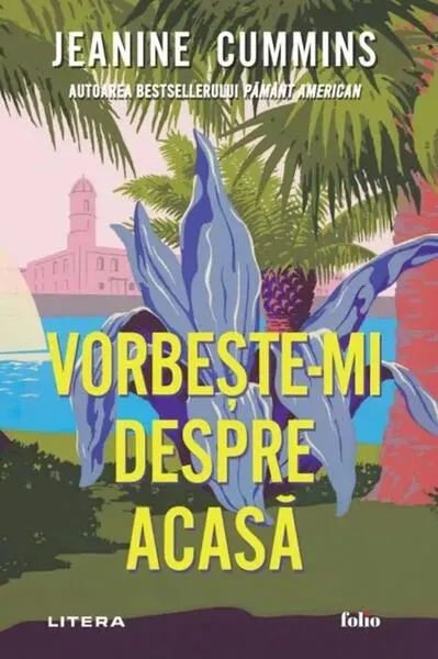 Vorbește-mi despre acasă - Paperback brosat - Jeanine Cummins