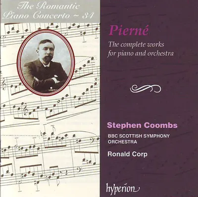 The Complete Works For Piano And Orchestra | Gabriel Pierne, Stephen Coombs, BBC Scottish Symphony Orchestra, Ronald Corp