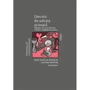 Dincolo de adictia primara. Mancare, sex, jocuri de noroc, internet, cumparaturi si munca
