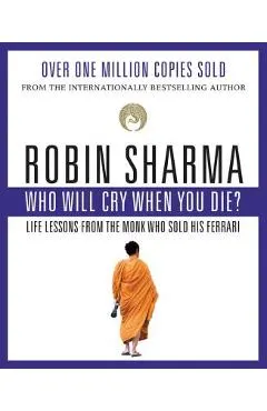 Who Will Cry When You Die?