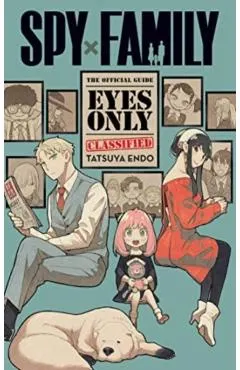 Spy X Family: The Official Guide--Eyes Only