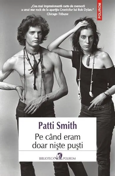 Pe când eram doar nişte puşti - Paperback brosat - Patti Smith