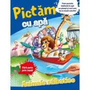 Pictam cu apa. Animale salbatice. Fara pete prin casa!