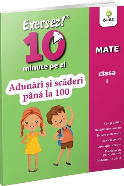Exersez 10 minute pe zi! Adunări și scăderi până la 100 . Clasa I