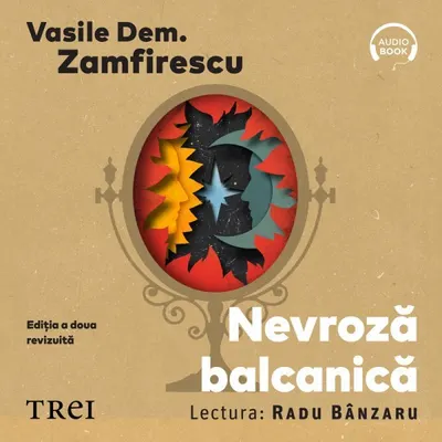 Nevroză balcanică . Ediția a doua revizuită - Audiobook