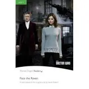 English Readers Level 3 Doctor Who. Face the Raven