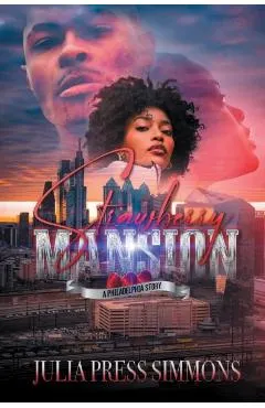 Strawberry Mansion: A Philadelphia Story