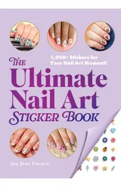 Ultimate Nail Art Sticker Book