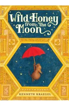 Wild Honey from the Moon
