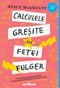 Calculele greșite ale fetei fulger - Hardcover