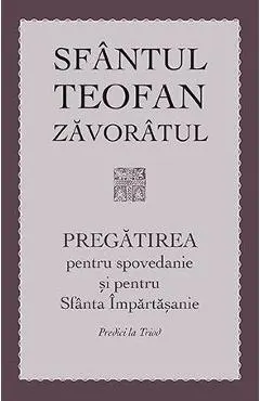 Pregatirea pentru spovedanie si pentru Sfanta Impartasanie