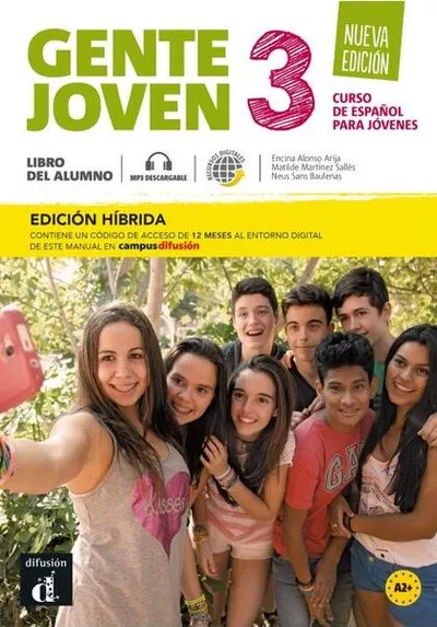 Gente joven 3 Nueva edición. Libro del alumno (A2) + MP3 descargable. Edición híbrida - Paperback brosat - Encina Arija Alonso, Matilde Martinez Sallés, Neus Sans Baulenas