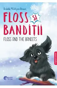 Floss si banditii. Floss and The Bandits