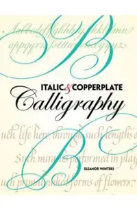Italic and Copperplate Calligraphy: The Basics and Beyond