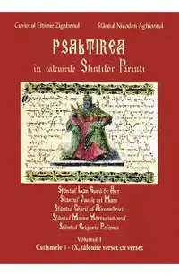 Psaltirea in talcuirea Sfintilor Parinti vol.I