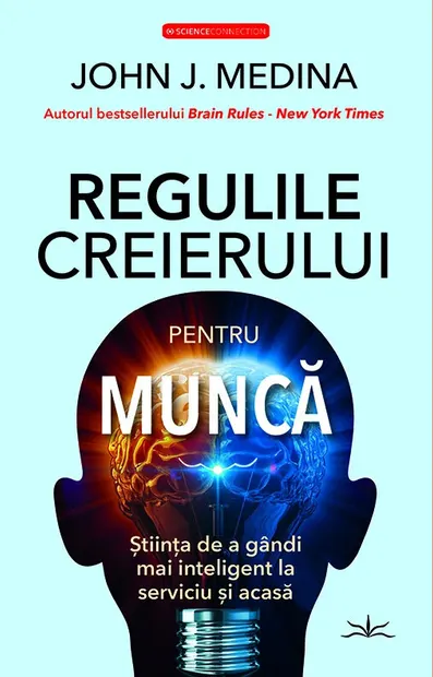 Regulile creierului pentru munca