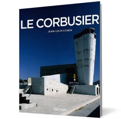 Le Corbusier, 1887-1965: The Lyricism of Architecture in the Machine Age
