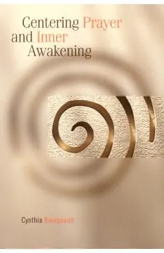 Centering Prayer and Inner Awakening