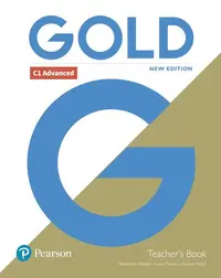 Gold C1 Advanced New Edition Teacher's Book with Portal access and Teacher's Resource Disc Pack - Paperback brosat - Clementine Annabell, Louise Manicolo, Rawdon Wyatt