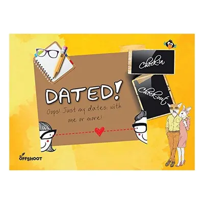 Dated!